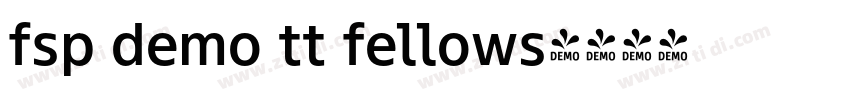 fsp demo tt fellows字体转换